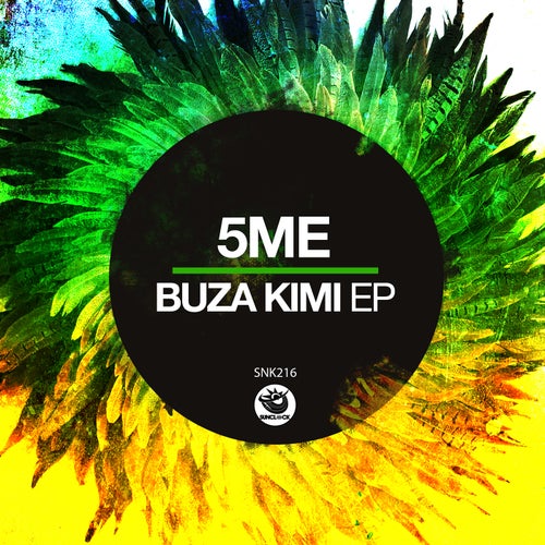 5ME - Buza Kimi Ep [SNK216]